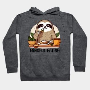 Mindful Eating with Sloth Hoodie